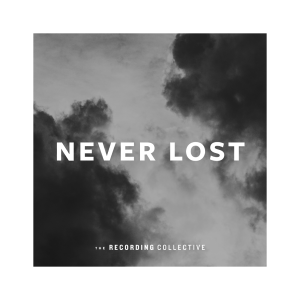 Never Lost EP - The Recording Collective
